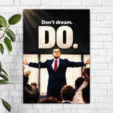 Don't Dream Do - Wolf of the Wall Street Poster