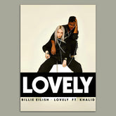 Lovely - Billie Eilish, Khalid Poster