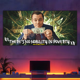 "There Is No Nobility In Poverty" Split Poster