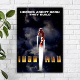 Heroes Aren't Born. They Build Poster