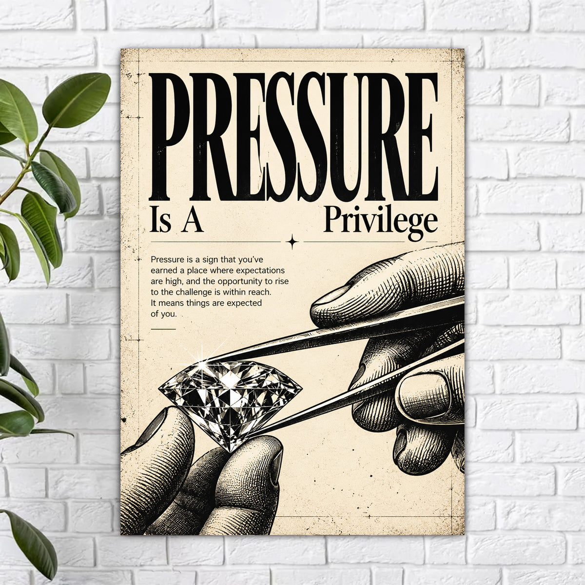 Pressure is a Privilege Poster