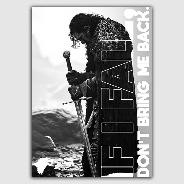 John Snow "If I fall Don't Bring me back" Poster