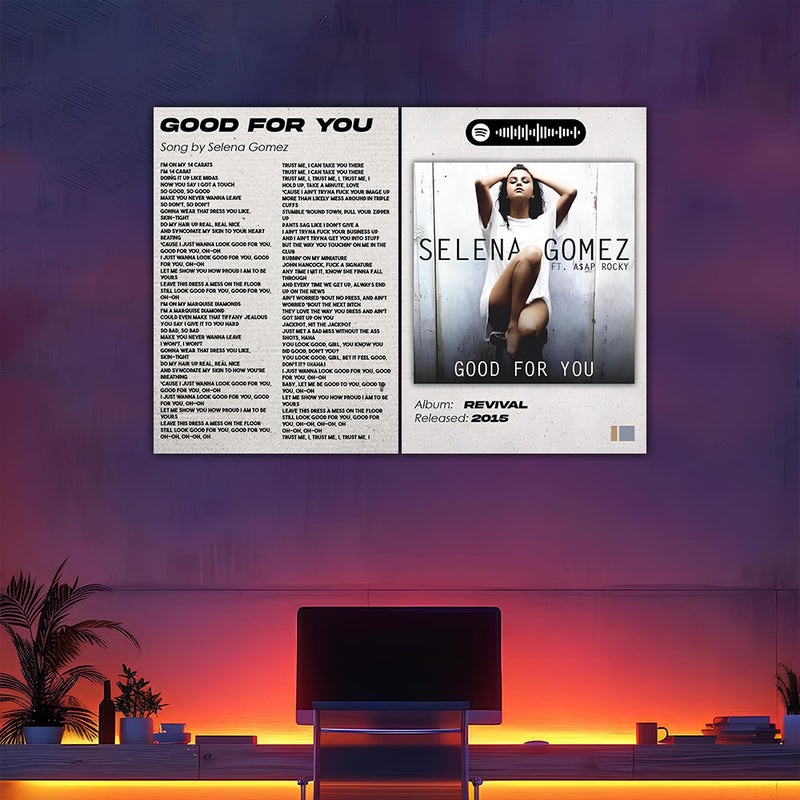 Good For You - Selena Gomez Split Posters