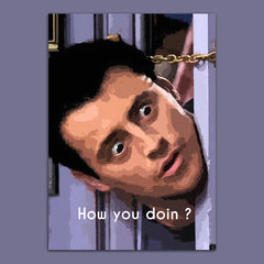 "How You Doin" Friends Poster
