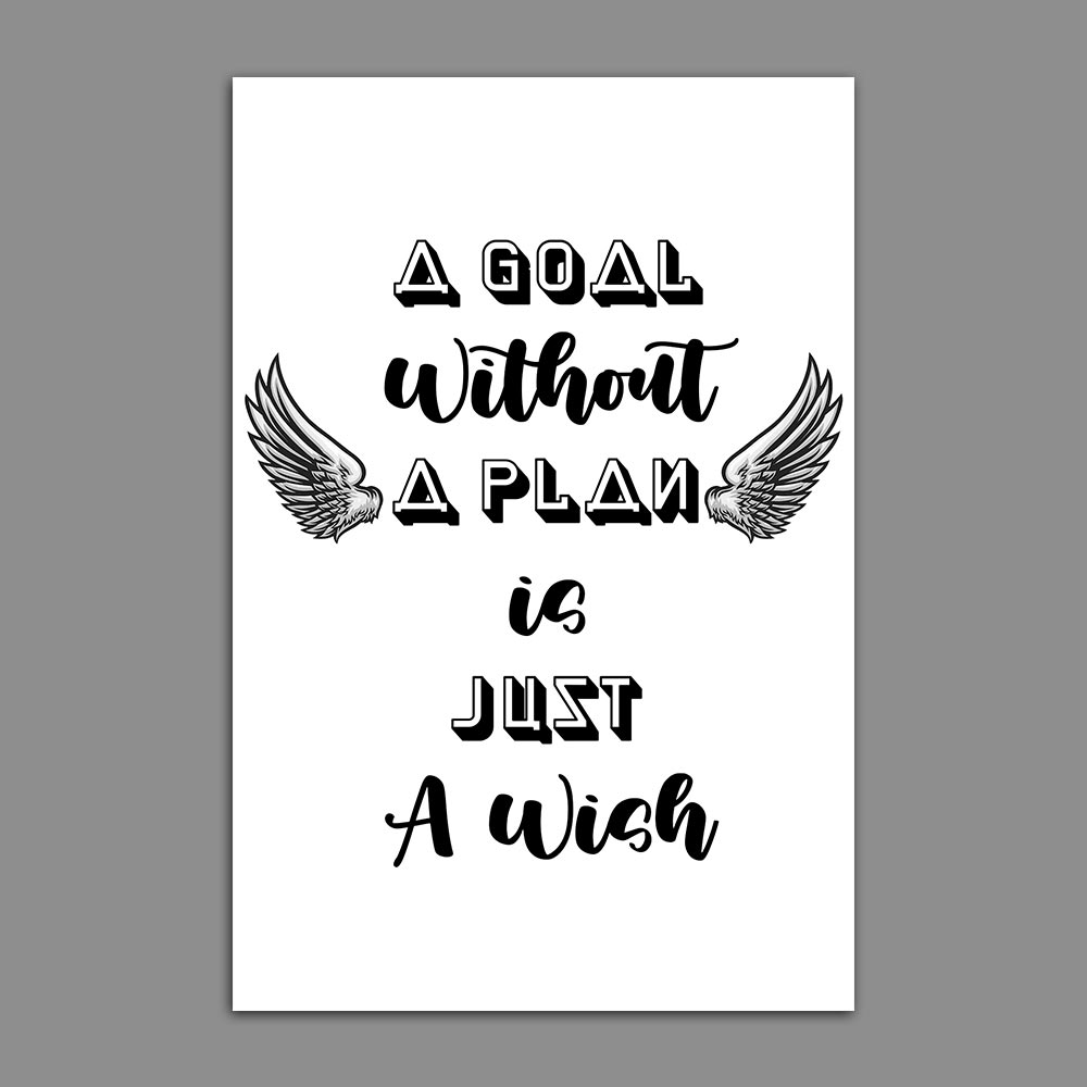 A Goal Without A Plan Is Just A Wish Quote