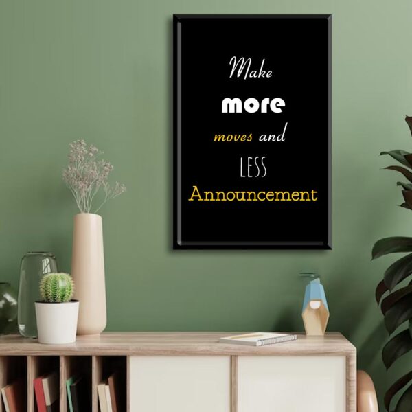 Make More Moves And Less Announcement Quote